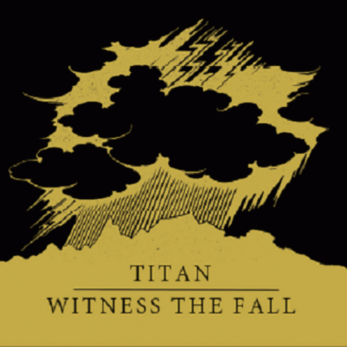 Titan (BEL) : Titan - Witness the Fall